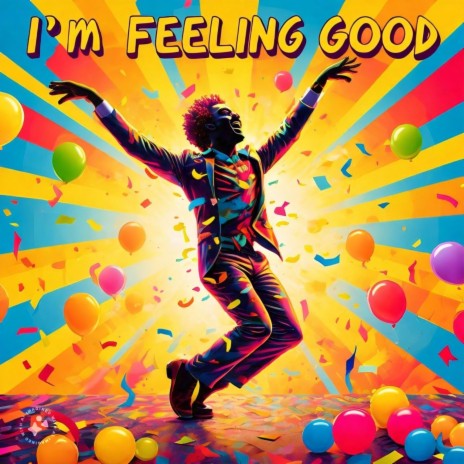 I'm feeling good | Boomplay Music