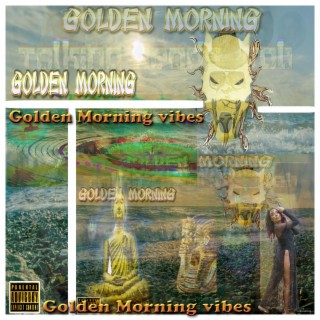 Golden Morning Vibe :Vol1