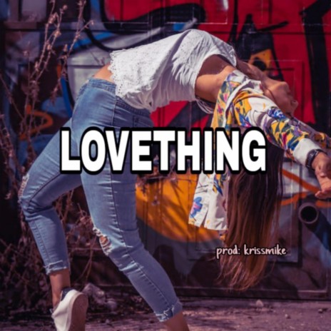 Lovething Trap beat Free (Drill Rap Hip hop Soul RnB Sing Emotional Chill Instrumentals' beats) | Boomplay Music