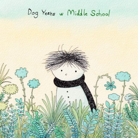 Dog Years ft. Middle School | Boomplay Music