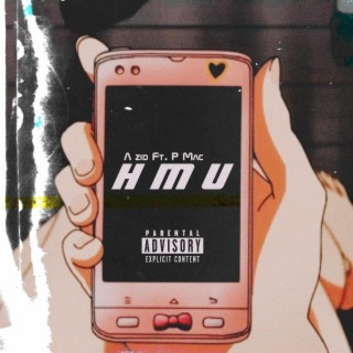 HMU ft. A zid & P Mac lyrics | Boomplay Music