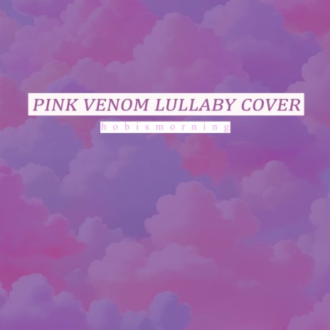 Pink Venom (Lullaby Cover) | Boomplay Music