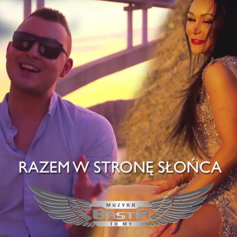 Razem W Stronę Słońca (Radio Edit) | Boomplay Music