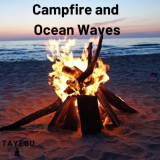 Campfire and Ocean Waves Sea Beach Camping 1 Hour Relaxing Nature Ambient Yoga Meditation Sound For Sleeping or Study