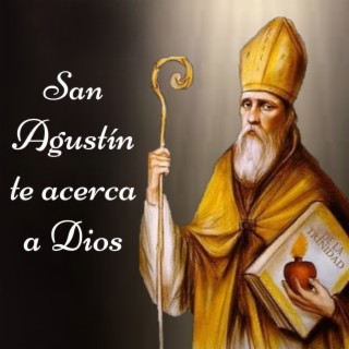 Oración a San Agustín de Hipona para Acercarnos a Dios