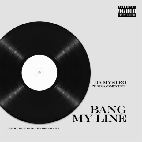 Bang My Line (feat. Samaad Mitchell & Producer Karim) | Boomplay Music