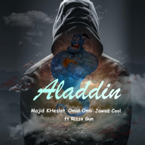 Aladdin ft. Omid Omb, Jawad Cool & Rizzo Gun | Boomplay Music