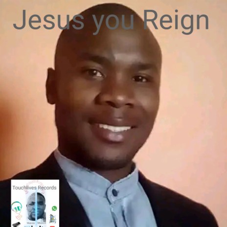 Jesus you reign