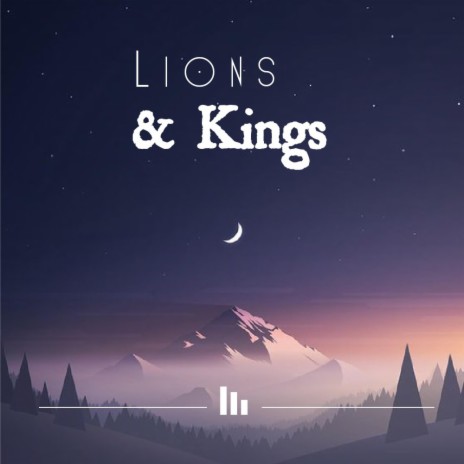 Lions & Kings | Boomplay Music