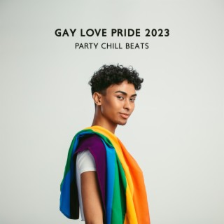 Gay Love Pride 2023 – Party Chill Beats