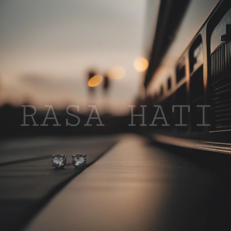 RASA HATI | Boomplay Music