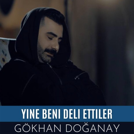 Yine Beni Deli Ettiler | Boomplay Music