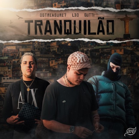 Tranquilão ft. OGTREASURE & Real gutti | Boomplay Music