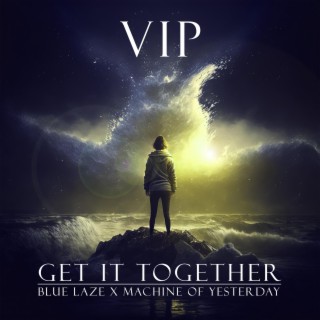 Get It Together (Vip)