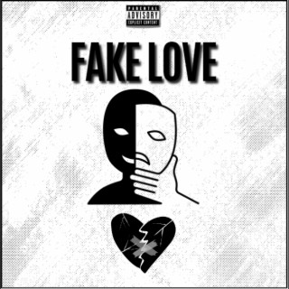 FAKE LOVE