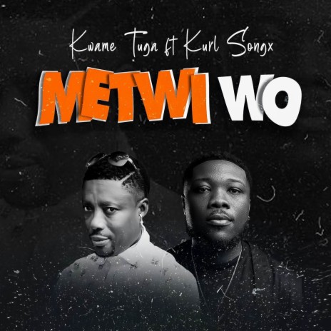 Metwi Wo ft. Kurl Songx | Boomplay Music