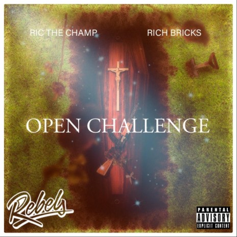 Open Challenge ft. Ric The Champ & Rich Bricks | Boomplay Music