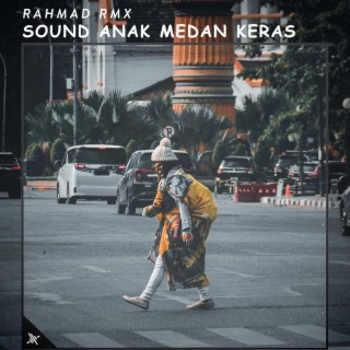 Sound Anak Medan Keras