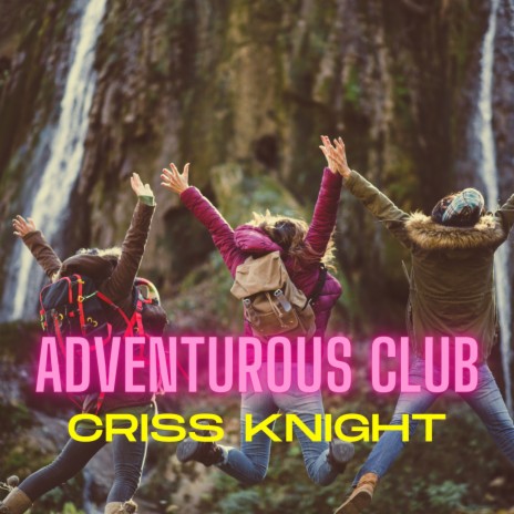 Adventurous Club | Boomplay Music
