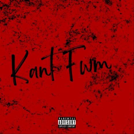 Kant fwm | Boomplay Music
