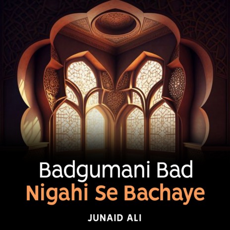 Badgumani Bad Nigahi Se Bachaye | Boomplay Music