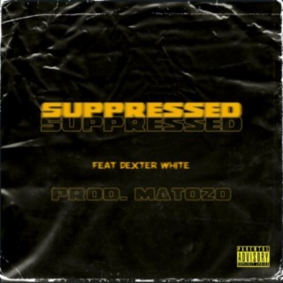 Suppressed (feat. MatoZo)