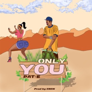 Only You lyrics | Boomplay Music