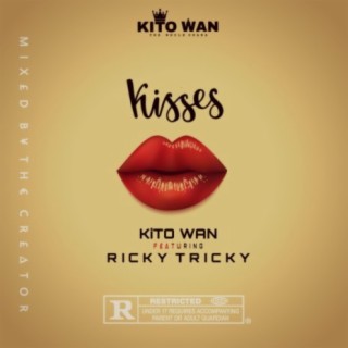 Kisses (feat. Ricky Tricky)