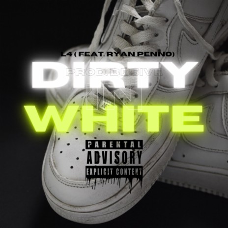 Dirty In White ft. Ryan Penno