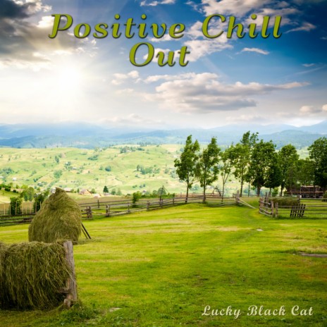 Positive Chill Out | Boomplay Music