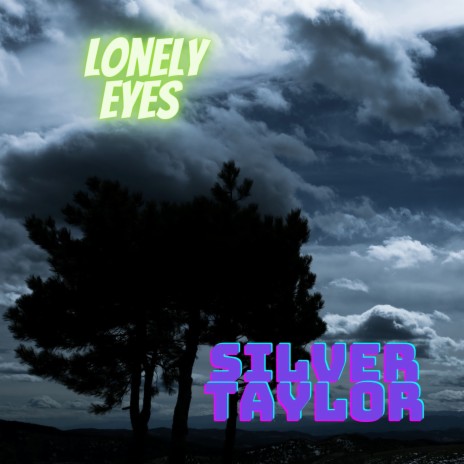 Lonely Eyes | Boomplay Music