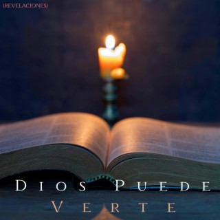 Dios Puede Verte (Revelaciones)