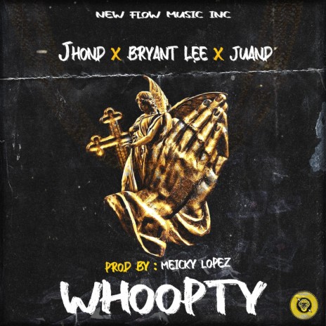 Whoopty ft. Juan D & Bryant Lee | Boomplay Music