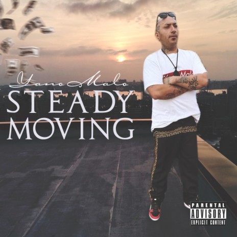 Steady Movin | Boomplay Music