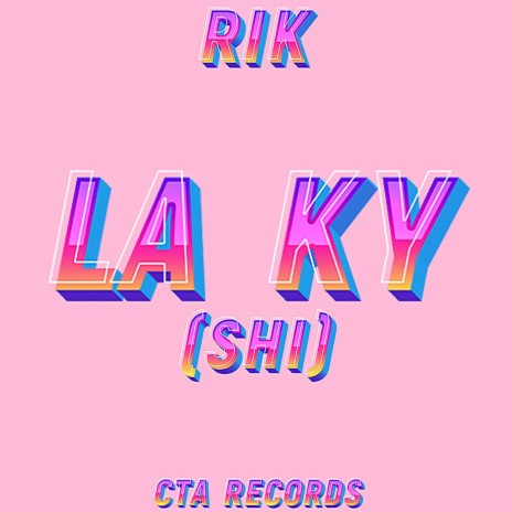 La Ky (Shi) | Boomplay Music