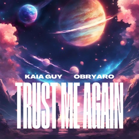 Trust Me Again (feat. Obryaro) | Boomplay Music