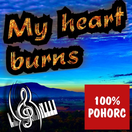 My heart burns | Boomplay Music