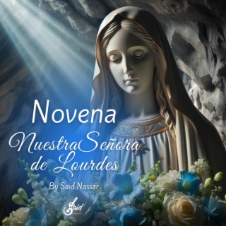 Novena a nuestra señora de lourdes