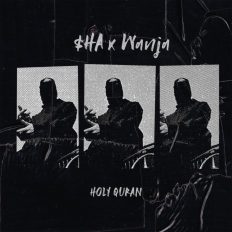 Holy Quran ft. Wanja | Boomplay Music