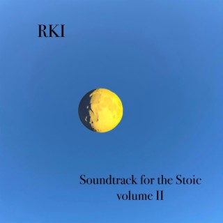 Soundtrack for the Stoic (volume II)