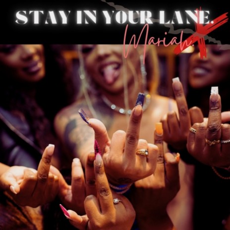 Stay In Your Lane | Boomplay Music