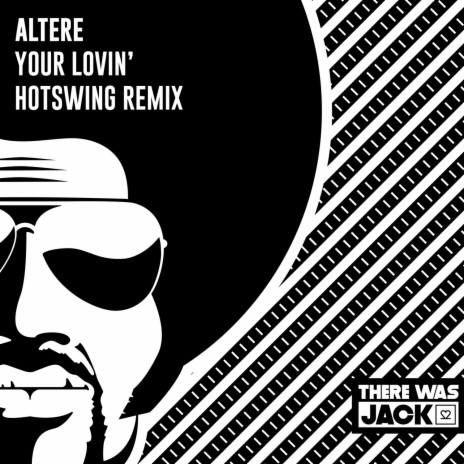 Your Lovin’ (Hotswing Remix) ft. Hotswing | Boomplay Music