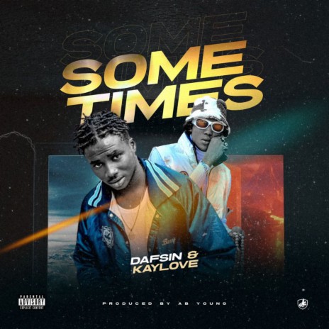 Sometimes ft. Kaylove | Boomplay Music