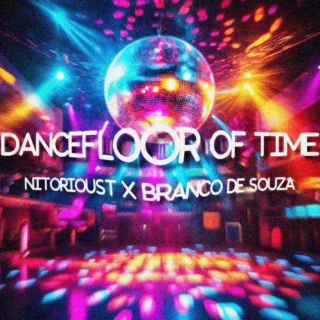 Dancefloor of Time ft. Branco De Souza | Boomplay Music