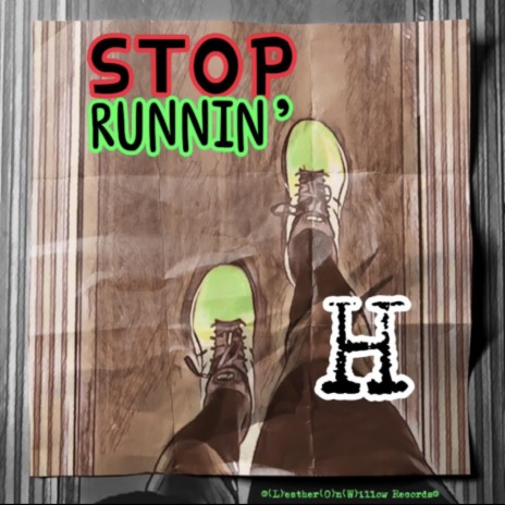 Stop Runnin' | Boomplay Music