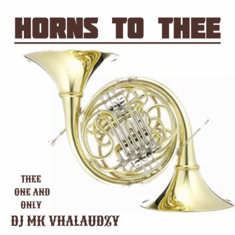 Horns to Thee | Boomplay Music