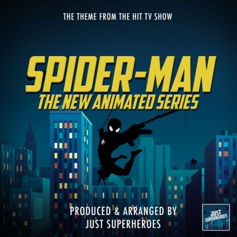 Spider-Man: The New Animated Series Main Theme (From Spider-Man: The New Animated Series) | Boomplay Music