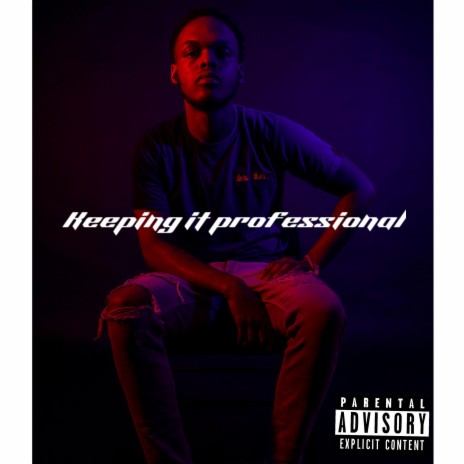 Keeping It Professional | Boomplay Music