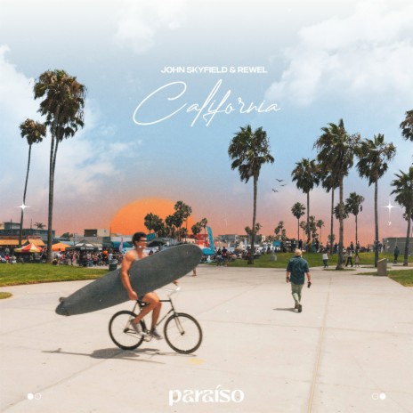 California ft. REWEL | Boomplay Music