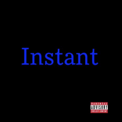 Instant | Boomplay Music